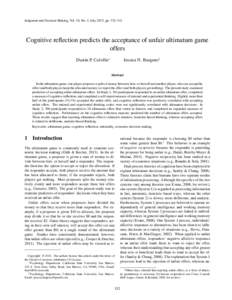 Judgment and Decision Making, Vol. 10, No. 4, July 2015, pp. 332–341  Cognitive reflection predicts the acceptance of unfair ultimatum game offers Dustin P. Calvillo∗