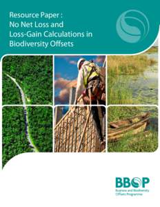 Resource Paper : No Net Loss and Loss-Gain Calculations in Biodiversity Offsets   