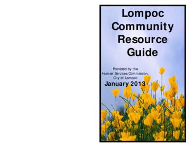 Violence / Lompoc /  California / City of Lompoc Transit / Child Protective Services / Ethics / Emergency telephone number / Child protection / Surf / Domestic violence / Violence against women / Family