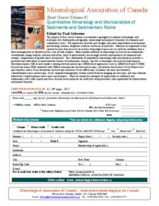 M in e r a lo g ic a l A s s o c i a t io n o f C a n a d a Short Course Volume 42 Quantitative Mineralogy and Microanalysis of Sediments and Sedimentary Rocks Edited by Paul Sylvester