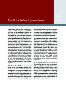The Growth-Employment Nexus Iraq experienced steady and strong GDP growth, averaging a rate of 7 percent per year over the 2007 to 2012 period but only modest poverty reduction; implying a negative but weak relationship 