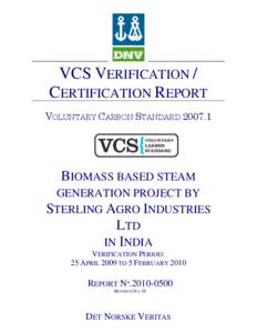 Environment / United Nations Framework Convention on Climate Change / Clean Development Mechanism / Voluntary Emissions Reduction / Det Norske Veritas / Emissions trading / Certified Emission Reduction / Carbon credit / Voluntary Carbon Standard / Climate change policy / Carbon finance / Climate change