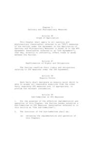 Chapter 5 Sanitary and Phytosanitary Measures Article 86 Scope of Application This Chapter shall apply to all sanitary and phytosanitary (hereinafter referred to as “SPS”) measures