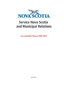Accountability Report[removed]July 2010 Service Nova Scotia and Municipal Relations Annual Accountability Report For The Fiscal Year[removed]