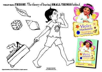 VIOLET HAS A  THEORY. The theory of leaving small things behind. kerel.com