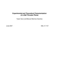 Experimental and Theoretical Characterization of a Hall Thruster Plume Yassir Azziz and Manuel Martinez-Sanchez June 2007