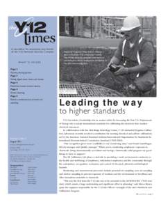 A newsletter for employees and friends of the Y-12 National Security Complex W H AT ’ S I N S I D E Page 2 Getting the big picture