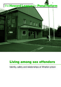 Living among sex offenders Identity, safety and relationships at Whatton prison Cover image of Whatton prison: Public sector information licensed under the Open Government Licence v2.0.