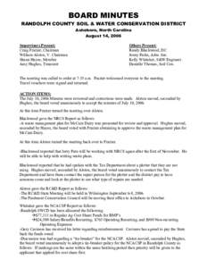 BOARD MINUTES RANDOLPH COUNTY SOIL & WATER CONSERVATION DISTRICT Asheboro, North Carolina August 14, 2006 Supervisors Present: Craig Frazier, Chairman
