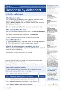 Form 3  This form relates to rule 2.12 of the District Courts Rules 2009 Response by defendant Notes for defendant