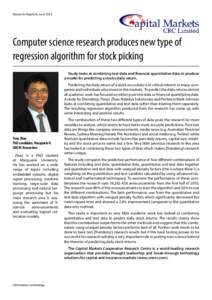 Research Dispatch, JuneComputer science research produces new type of regression algorithm for stock picking Study looks at combining text data and financial quantitative data to produce a model for predicting a s