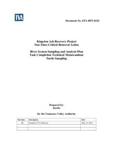 Document No. EPA-RPT-021E  Kingston Ash Recovery Project Non-Time-Critical Removal Action River System Sampling and Analysis Plan Task Completion Technical Memorandum