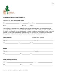 1 of 6  To: MUIRFIELD DESIGN CONTROL COMMITTEE Application for: New Home Construction Date: ________________________ Lot #: __________ E-mail Address: ______________________________ Name: ___________________________ Phas