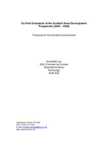 Ex-Post Evaluation of the Scottish Rural Development Programme (2000 – 2006) Prepared for the Scottish Government Submitted by: SAC Commercial Limited