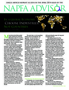 single article reprint as seen in the April 2014 issue of the  NAPFA ADVIS R In a Global Economy,  Choose Industries,