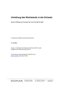 Verteilung des Wohlstands in der Schweiz Bericht in Erfüllung des Postulates Fehr vom 9. Maiim Auftrag der Eidgenössischen Steuerverwaltung  8. Juni 2004