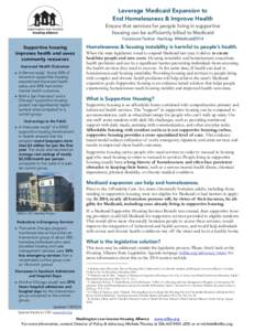 Leverage Medicaid Expansion to End Homelessness & Improve Health Ensure that services for people living in supportive housing can be sufficiently billed to Medicaid Facebook/Twitter Hashtag: #Medicaid2014