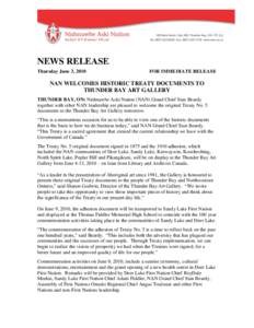 NEWS RELEASE Thursday June 3, 2010 FOR IMMEDIATE RELEASE  NAN WELCOMES HISTORIC TREATY DOCUMENTS TO
