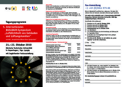 Tagungsprogramm 5. Internationales BUILDAIR-Symposium „Luftdichtheit von Gebäuden und Lüftungskanälen“ vormals „Europäisches Blower-Door-Symposium“