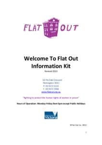 Welcome To Flat Out Information Kit Revised[removed]Pin Oak Crescent Flemington 3031