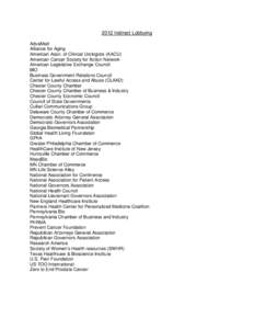 2012 Indirect Lobbying AdvaMed Alliance for Aging American Assn. of Clinical Urologists (AACU) American Cancer Society for Action Network American Legislative Exchange Council