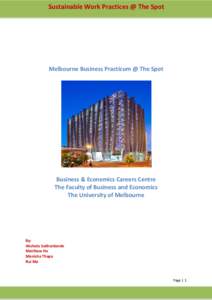 Sustainable Work Practices @ The Spot  Melbourne Business Practicum @ The Spot Business & Economics Careers Centre The Faculty of Business and Economics