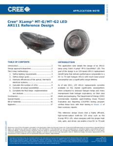 Cree® XLamp® MT-G/MT-G2 LED AR111 Reference Design Table of Contents  Introduction