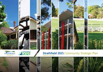 STRATHFIELD  Strathfield 2025 Community Strategic Plan Adopted 27 June 2013  Mayor’s Message
