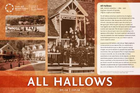 All Hallows Yale, British Columbia | 1884 – 1920 Anglican Church of Canada L’Église anglicane du Canada The All Hallows school was established by the Anglican Church as a boarding school for non-Aboriginal girls in 