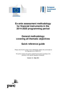 Ex-ante assessment methodology for financial instruments in the[removed]programming period - General methodology covering all thematic objectives - Quick reference guide