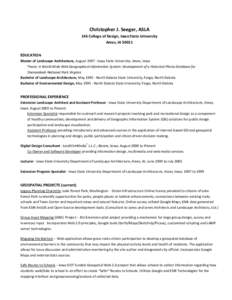 Christopher J. Seeger, ASLA  146 College of Design, Iowa State University  Ames, IA 50011    EDUCATION 