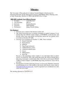 Minutes The University of Massachusetts at Amherst Student Chapter of the Institute for Operations Research and the Management Sciences (INFORMS) Officer Meeting came to order Wednesday, October 22, 2008 in the ISOM G28 
