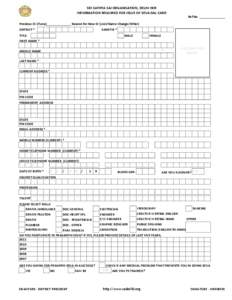 SRI SATHYA SAI ORGANISATION, DELHI-NCR INFORMATION REQUIRED FOR ISSUE OF SEVA DAL CARD Ref No. _______________ Previous ID (If any)______________ Reason for New ID (Lost/Name Change/Other) SAMITHI *