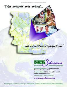 An advertising supplement to the Worcester Business Journal  Safe, affordable housing is one of our most basic needs. For over 40 years, we have worked to ensure that individuals and families throughout