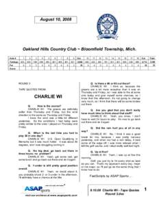 August 10, 2008  Oakland Hills Country Club ~ Bloomfield Township, Mich. Hole # Yardage Par