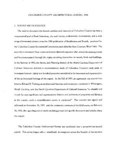 COLUMBUS COUNTY ARCHITECTURAL SURVEY, [removed]SURVEY METHODOLOGY The need to document the historic architectural resources of Columbus County has been a long-awaited goal of local historians, city and county professiona