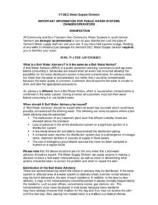 VT DEC Water Supply Division IMPORTANT INFORMATION FOR PUBLIC WATER SYSTEMS OWNERS/OPERATORS DISINFECTION All Community and Non-Transient-Non-Community Water Systems in south/central Vermont are strongly recommended to t