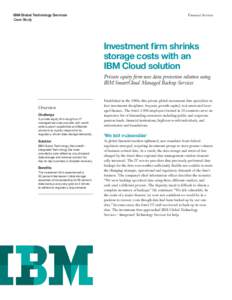 IBM Global Technology Services Case Study Financial Services  Investment firm shrinks