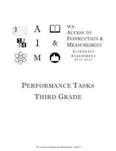 P ERFORMANCE T ASKS T HIRD G RADE WA-Access to Instruction & Measurement – Grade 3  ENGLISH LANGUAGE ARTS