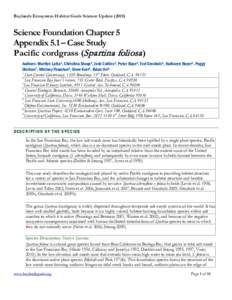 Baylands Ecosystem Habitat Goals Science UpdateScience Foundation Chapter 5 Appendix 5.1 – Case Study Pacific cordgrass (Spartina foliosa ) Authors: Marilyn Latta1, Christina Sloop2, Josh Collins3, Peter Baye4