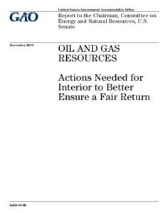 GAO-14-50, OIL AND GAS RESOURCES: Actions Needed for Interior to Better Ensure a Fair Return
