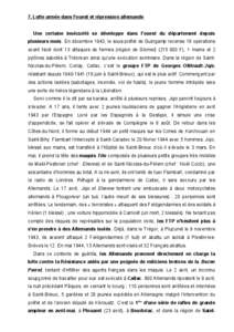 7. Lutte armée dans l’ouest et répression allemande Une certaine insécurité se développe dans l’ouest du département depuis plusieurs mois. En décembre 1943, le sous-préfet de Guingamp recense 18 opérations