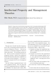 〈日本知財学会誌〉　Vol. 9 No. 1― 2012 : [removed]Intellectual Property and Management Theories Ellie Okada, Ph.D.