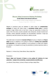 Mayors Adapt Awareness-Raising Workshop Climate Alliance International Conference Parallel Session: Climate change mitigation and adaptation Thursday, 23 April 2015 – 14:00-15:30  Mitigation of greenhouse gases and ada