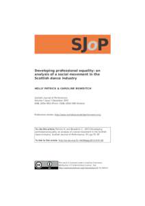 Developing professional equality: an analysis of a social movement in the Scottish dance industry HOLLY PATRICK & CAROLINE BOWDITCH  Scottish Journal of Performance
