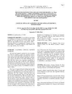 Page[removed]Cal. App. 4th 1354, *; 34 Cal. Rptr. 3d 354, **; 2005 Cal. App. LEXIS 1512, ***; 2005 Cal. Daily Op. Service 8653 THE FOUNDATION FOR TAXPAYER AND CONSUMER RIGHTS et al., Plaintiffs and Respondents, v. JOHN GAR