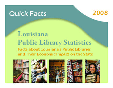 Quick Facts Louisiana Public Library Statistics 2008