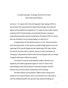 Accurately Describing A Technology That Does Not Yet Exist Mike Treder and Chris Phoenix Introduction: The mission of the Center for Responsible Nanotechnology (CRN) is to raise awareness of the issues presented by advan