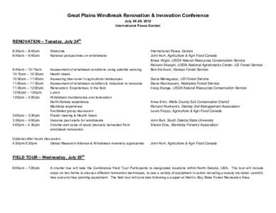Great Plains Windbreak Renovation & Innovation Conference July 24-26, 2012 International Peace Garden RENOVATION – Tuesday, July 24th 8:30am – 8:45am
