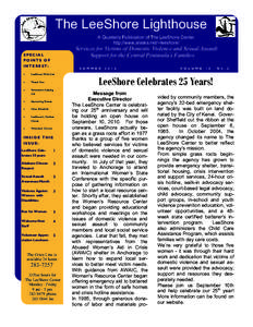 The LeeShore Lighthouse A Quarterly Publication of The LeeShore Center http://www.alaska.net/~leeshore/ Services for Victims of Domestic Violence and Sexual Assault Support for the Central Peninsula’s Families